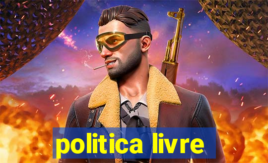 politica livre